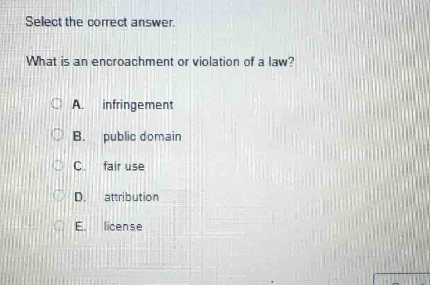 select the correct answer. what is an encroachment or violation of a la…