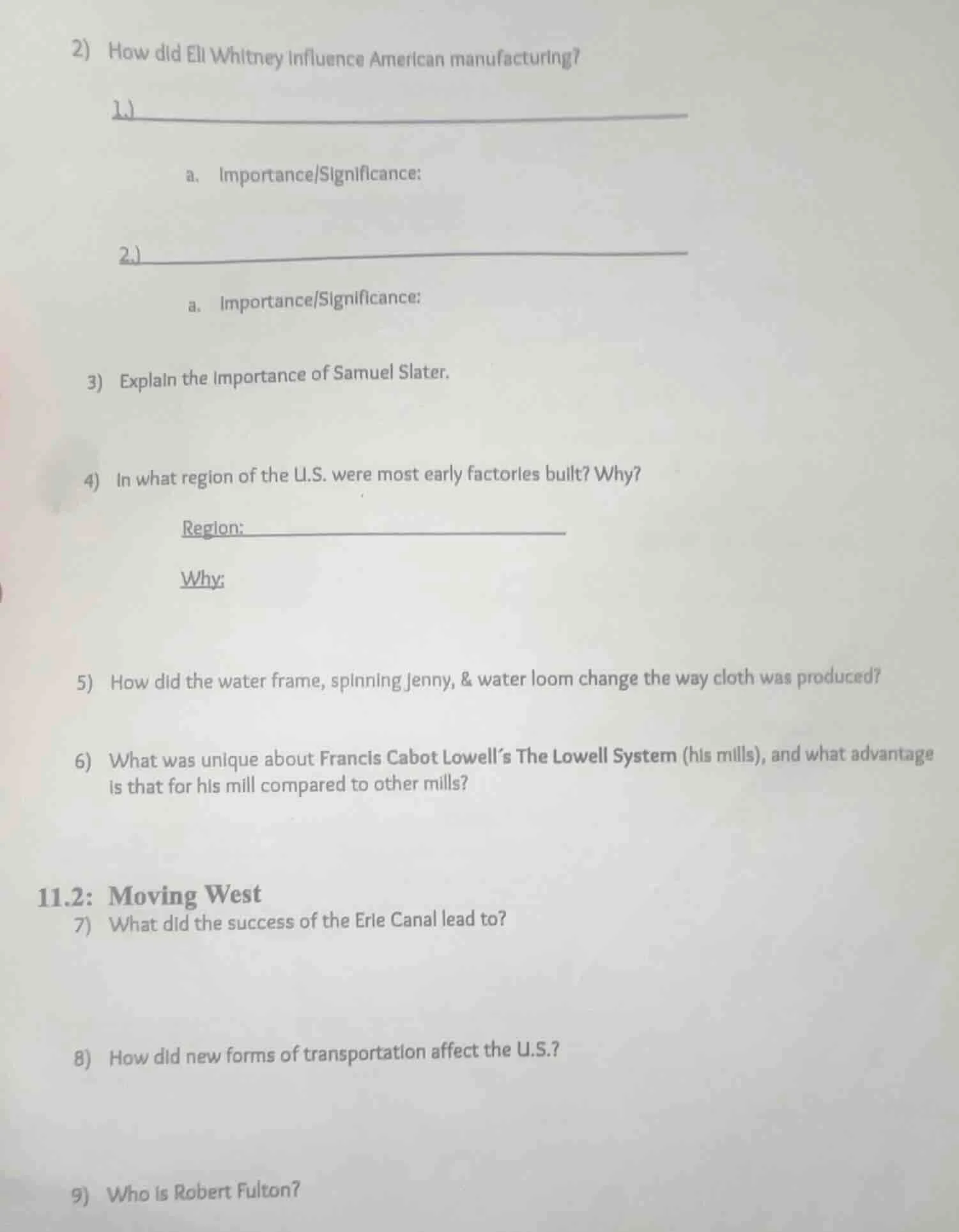 2) how did eli whitney influence american manufacturing? 1.) \ta. impor…