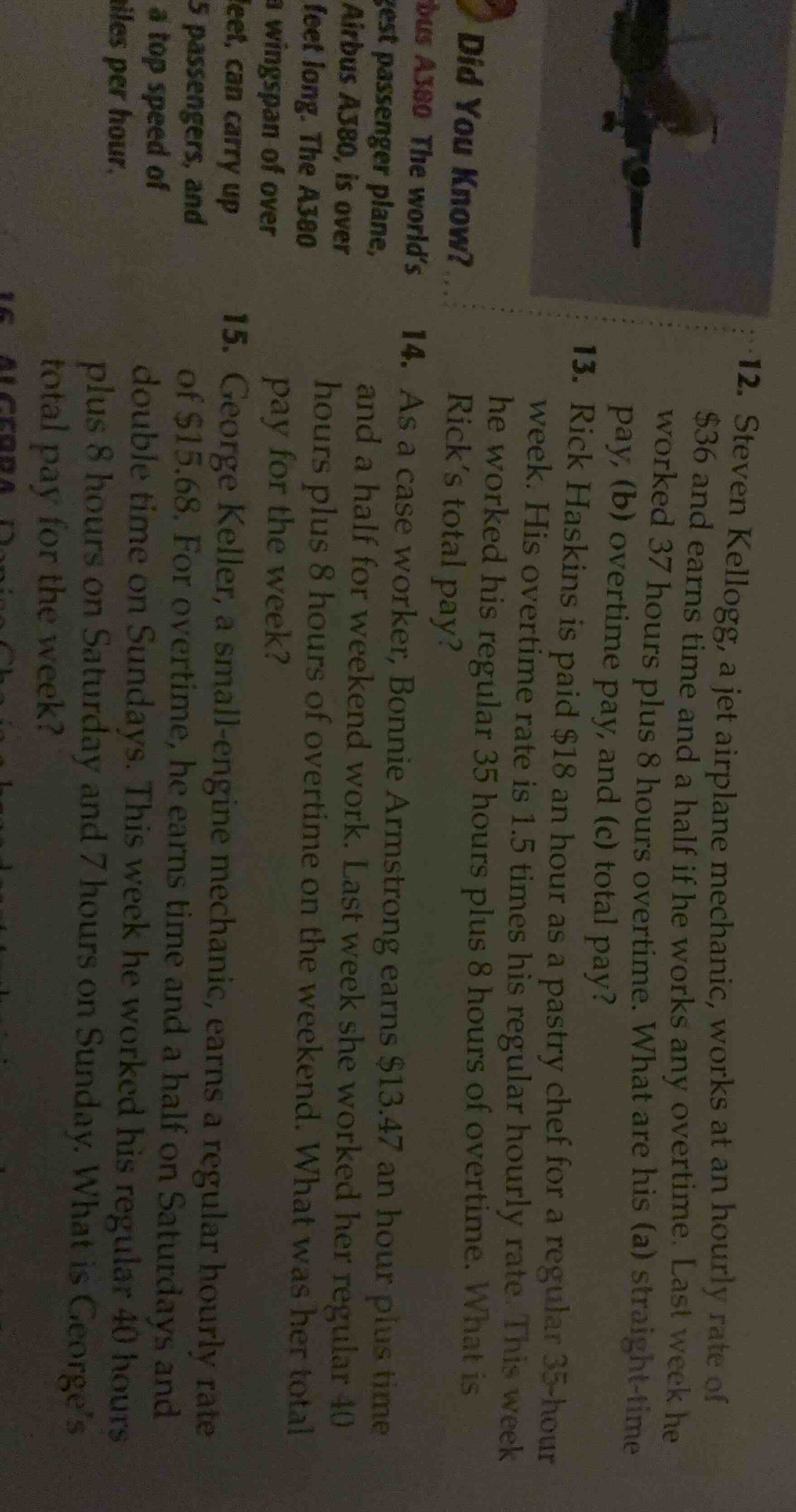 12. steven kellogg, a jet airplane mechanic, works at an hourly rate of…