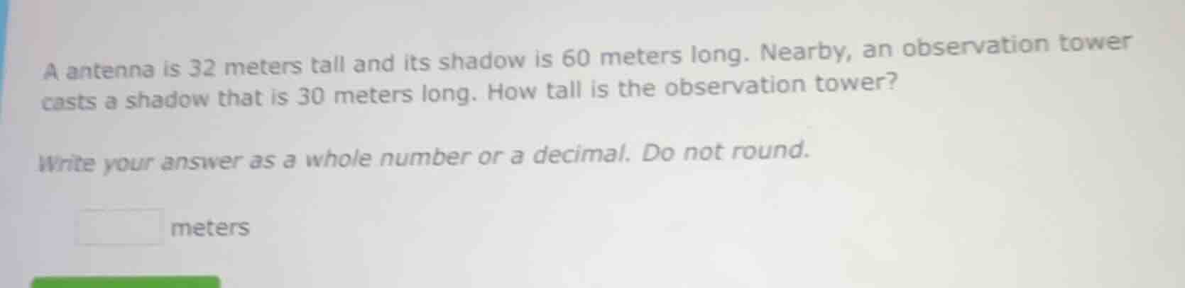 a antenna is 32 meters tall and its shadow is 60 meters long. nearby, a…