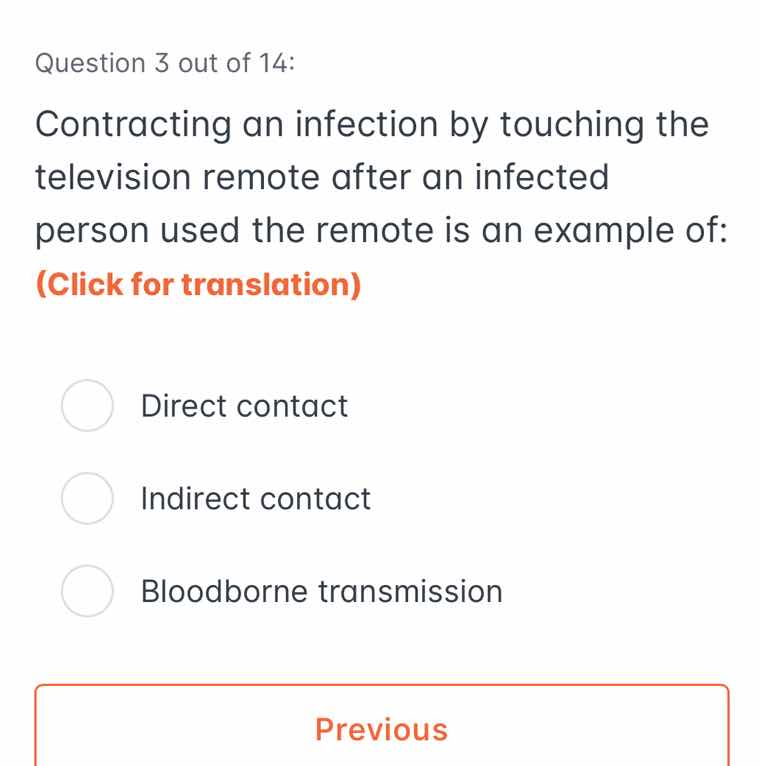 question 3 out of 14: contracting an infection by touching the televisi…
