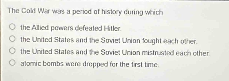 the cold war was a period of history during which the allied powers def…