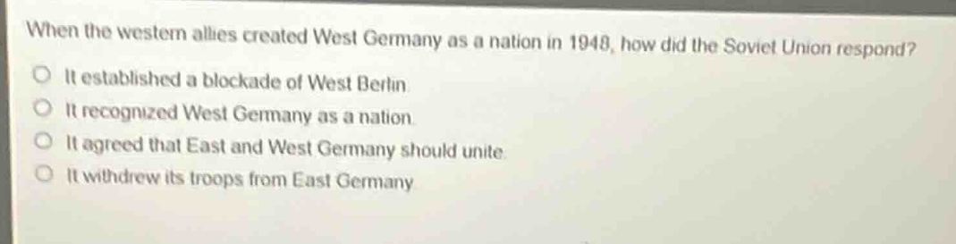 when the western allies created west germany as a nation in 1948, how d…