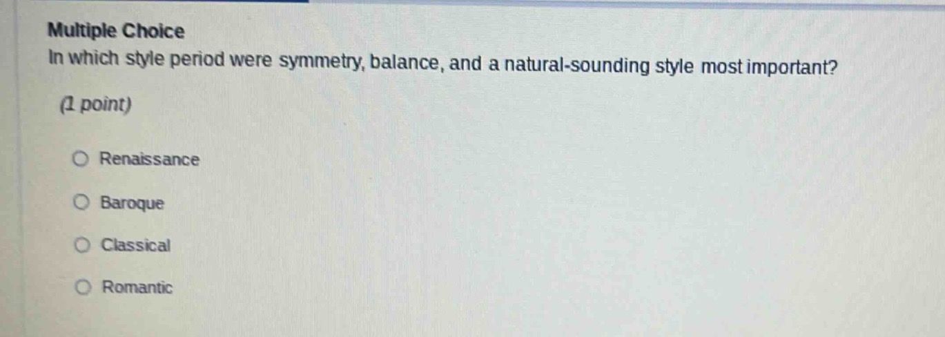 multiple choice in which style period were symmetry, balance, and a nat…