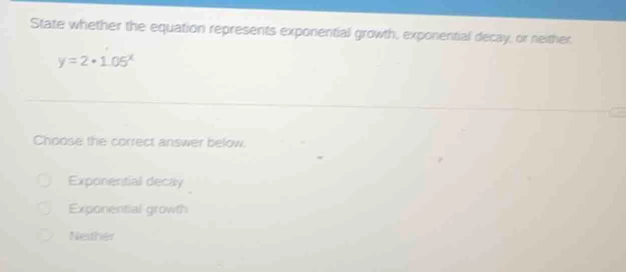 state whether the equation represents exponential growth, exponential d…