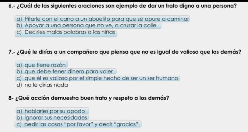 6. - ¿cuál de las siguientes oraciones son ejemplo de dar un trato dign…