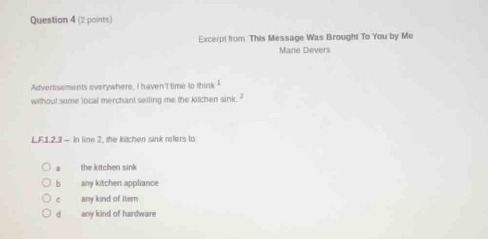 question 4 (2 points) excerpt from: this message was brought to you by …