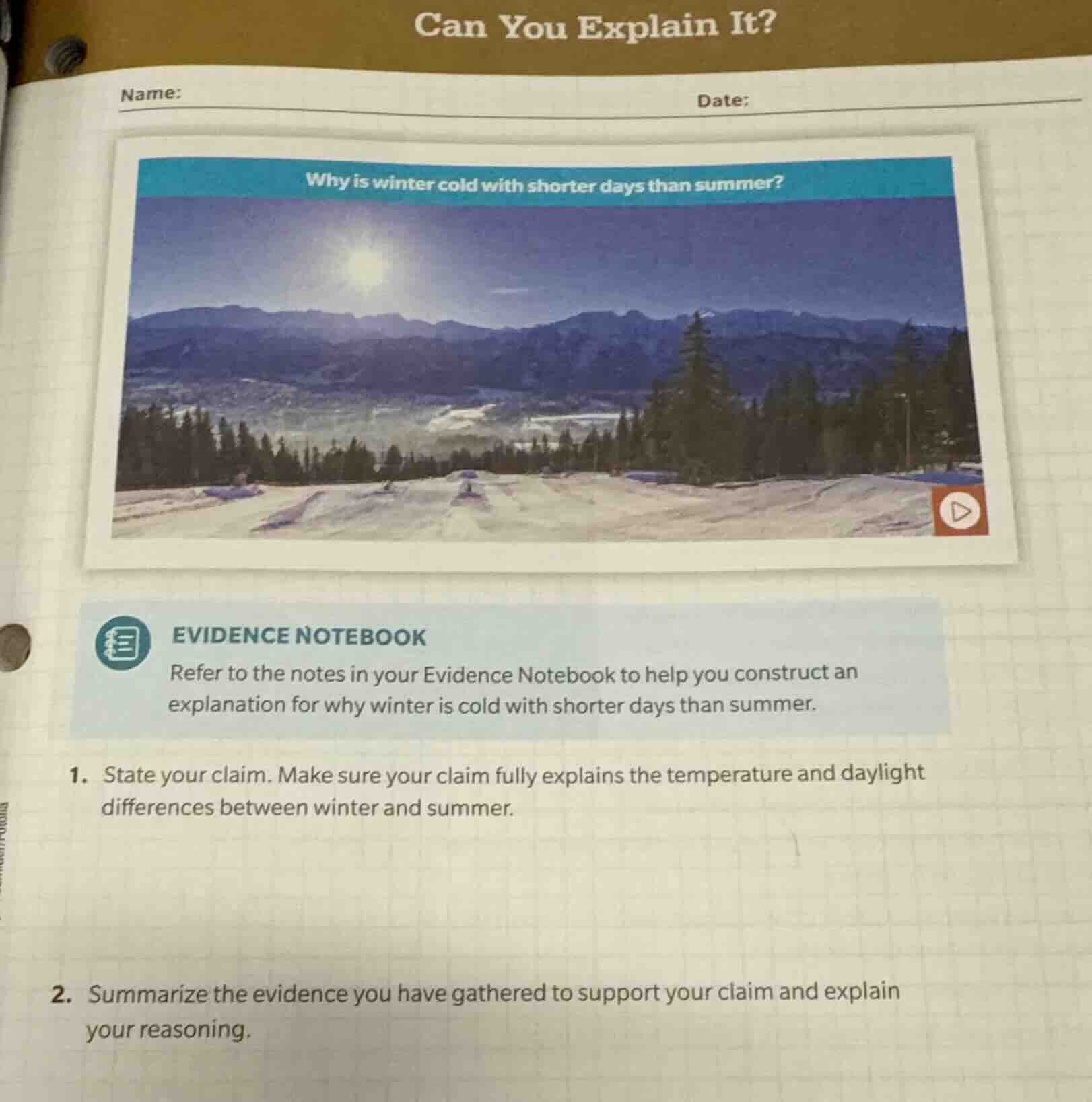 can you explain it? name: date: why is winter cold with shorter days th…