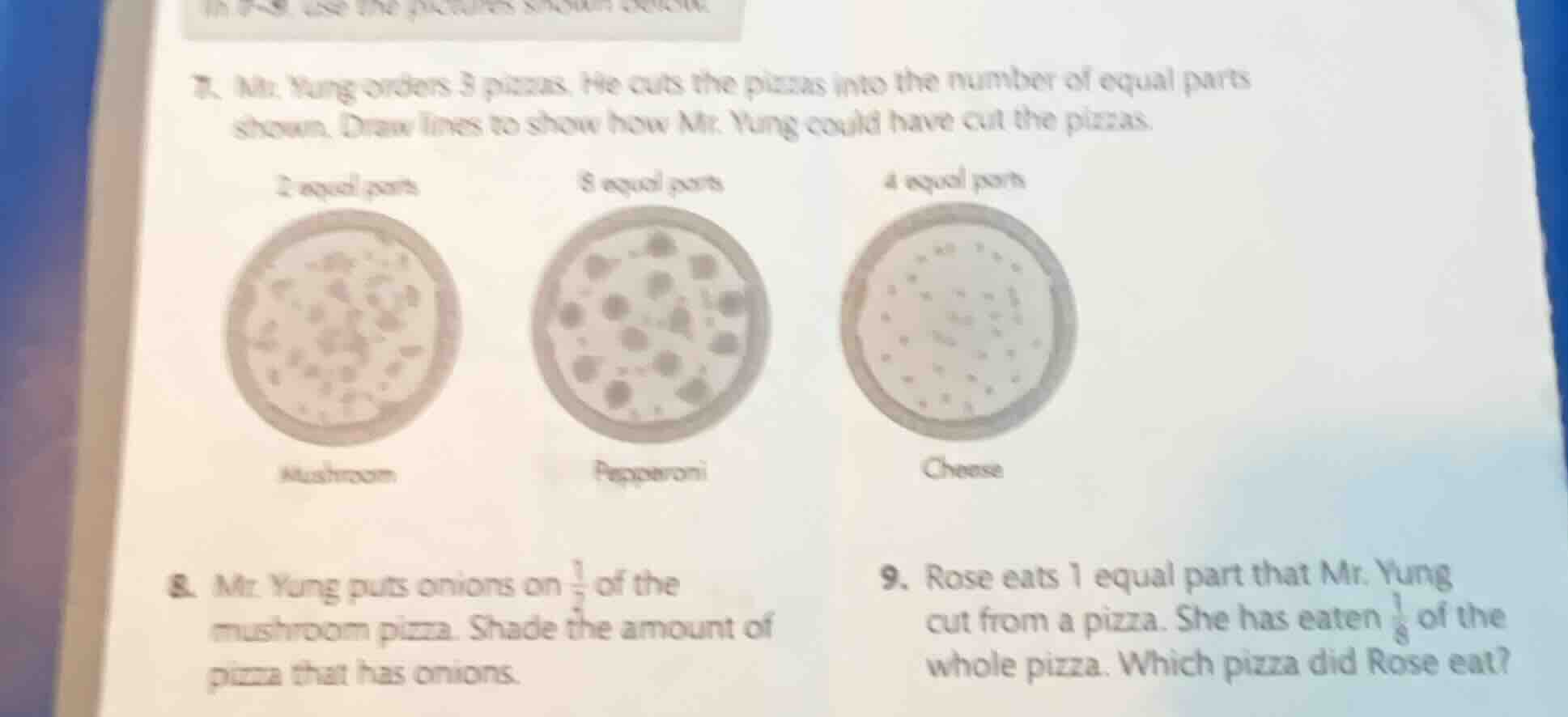 7. mr. yung orders 3 pizzas. he cuts the pizzas into the number of equa…