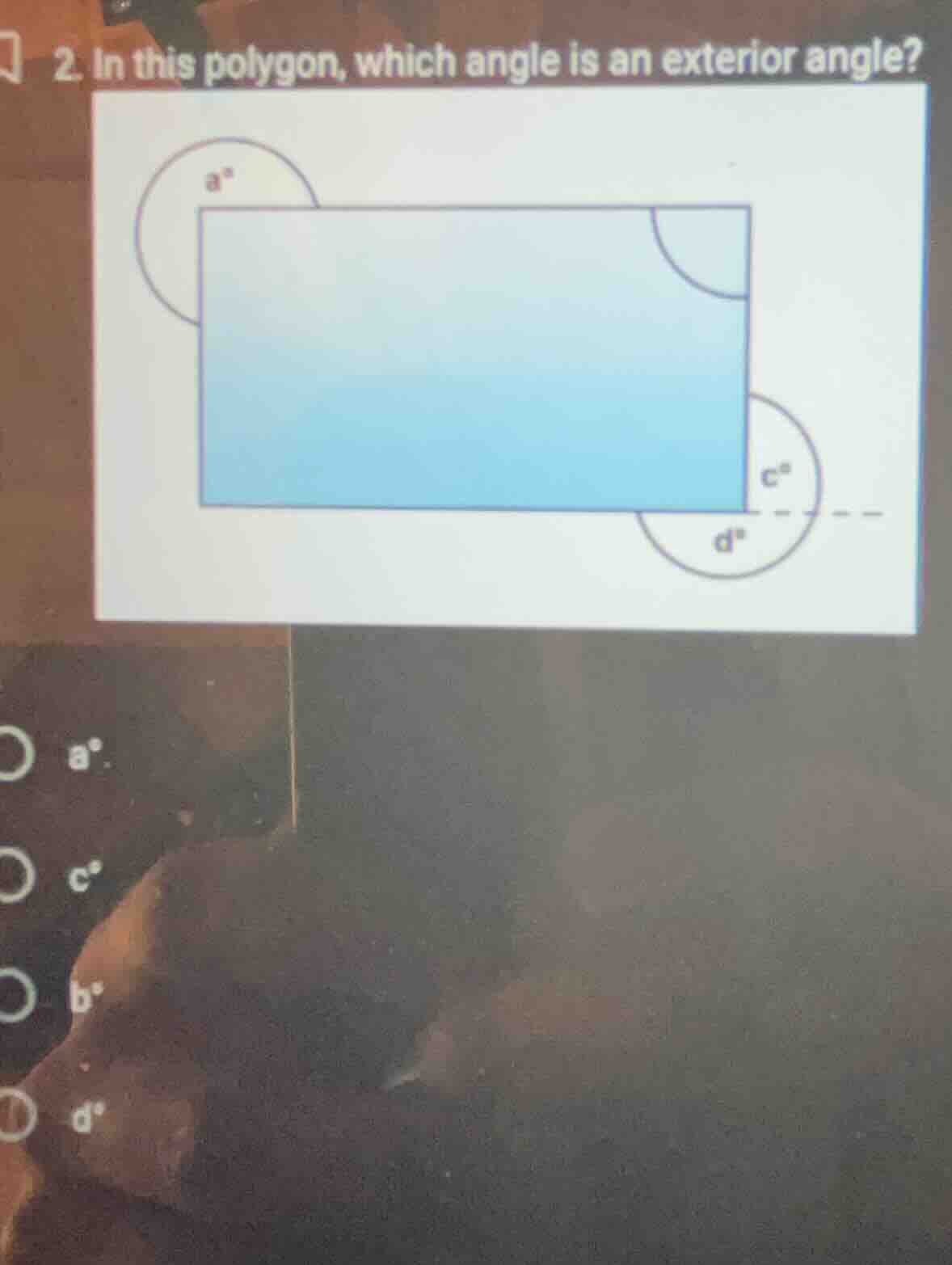 2. in this polygon, which angle is an exterior angle? options: a°, c°, …