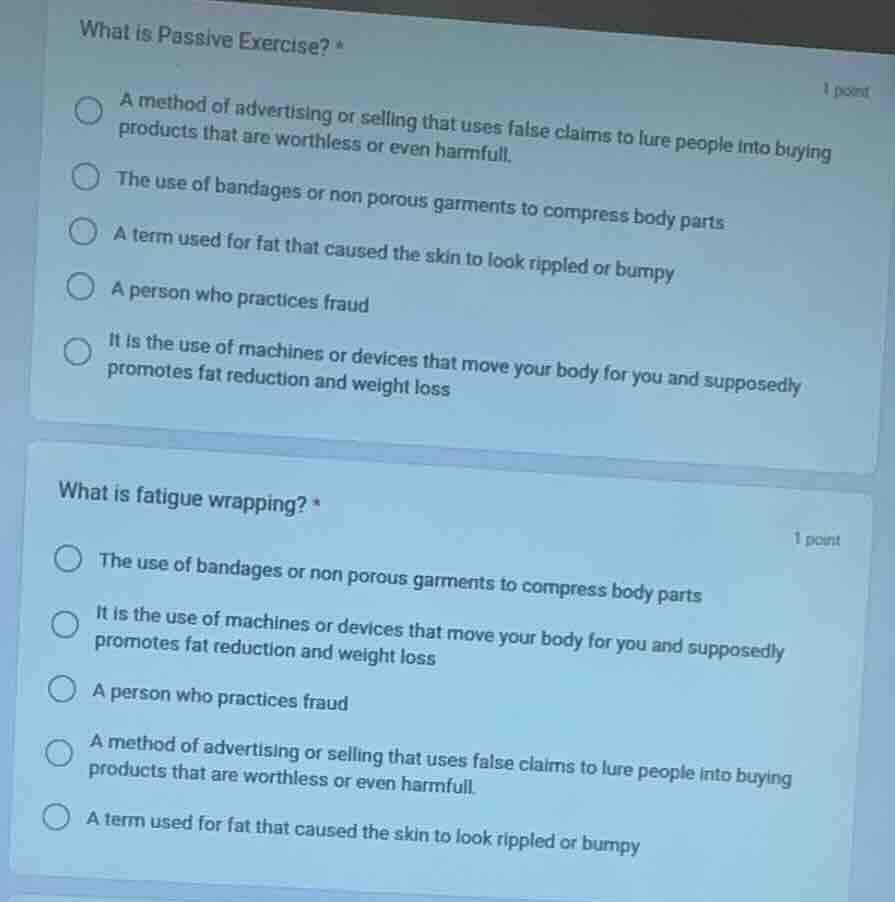 what is passive exercise? * 1 point a method of advertising or selling …