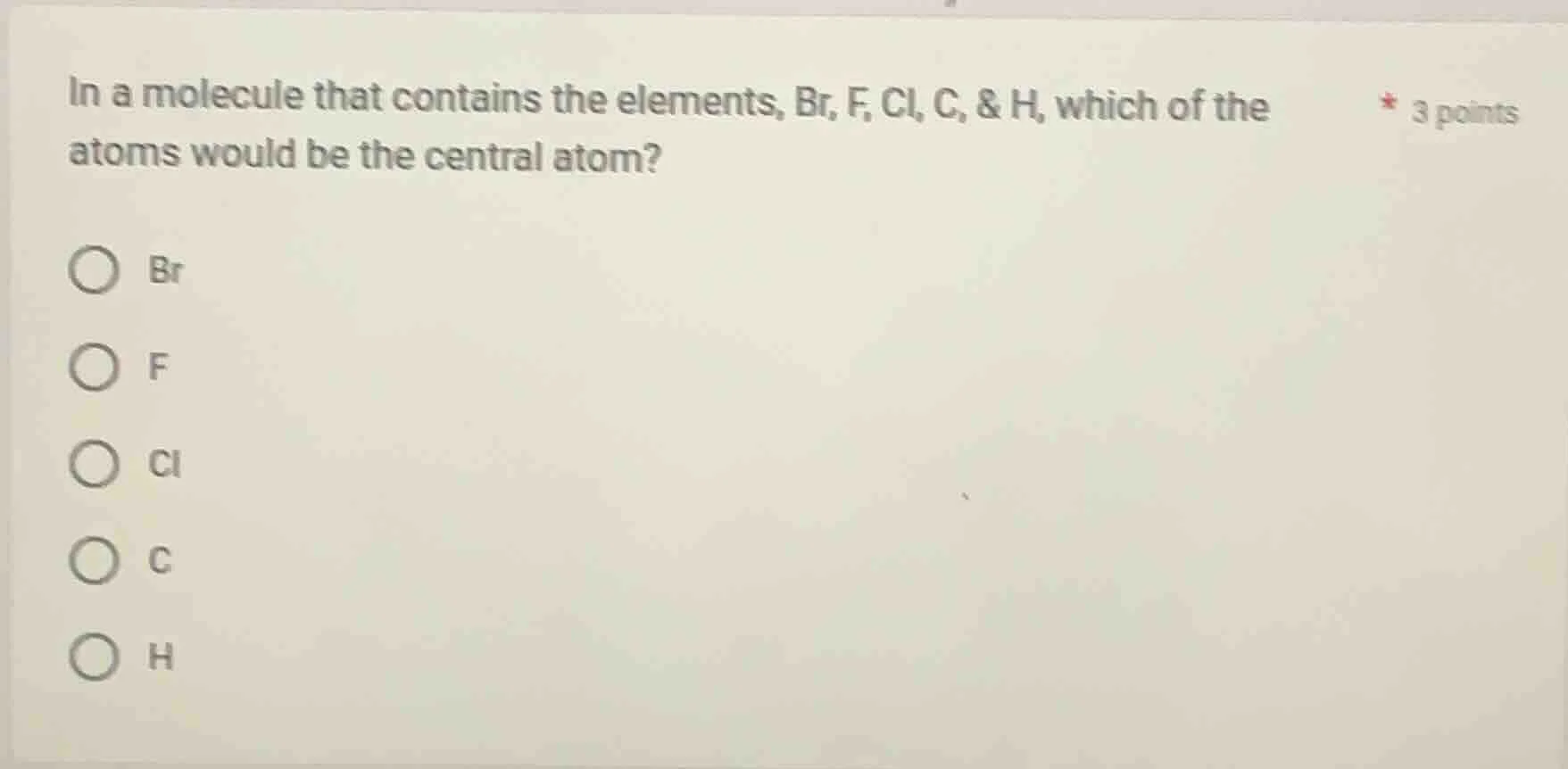 in a molecule that contains the elements, br, f, cl, c, & h, which of t…