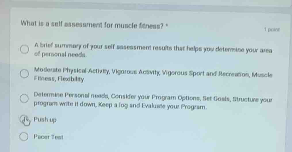 what is a self assessment for muscle fitness? * a brief summary of your…