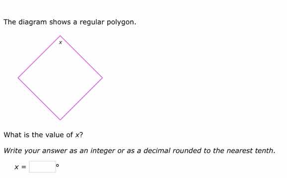 the diagram shows a regular polygon. what is the value of x? write your…