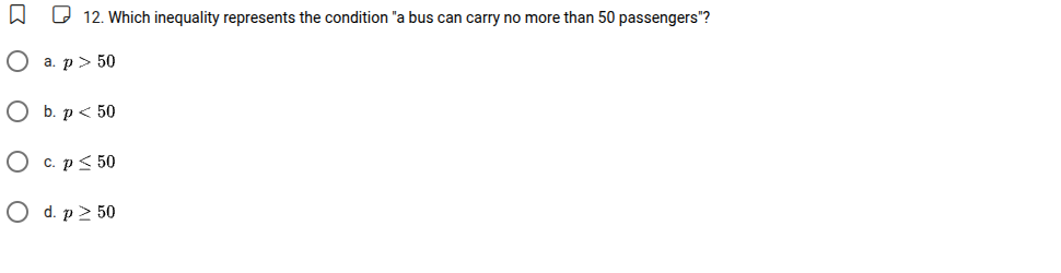 12. which inequality represents the condition a bus can carry no more t…