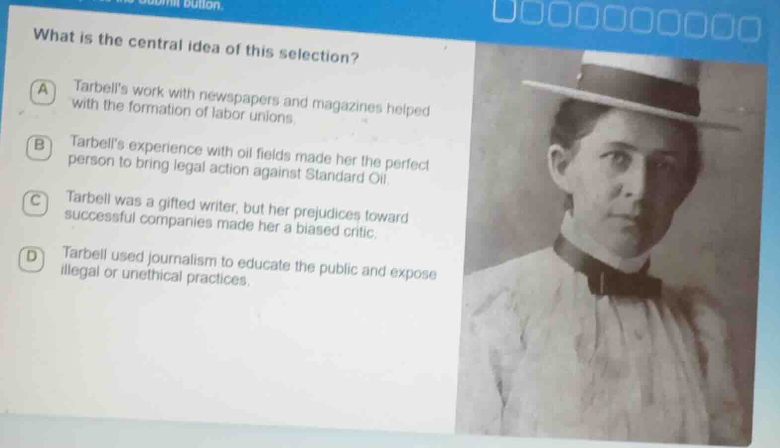 what is the central idea of this selection? a tarbells work with newspa…