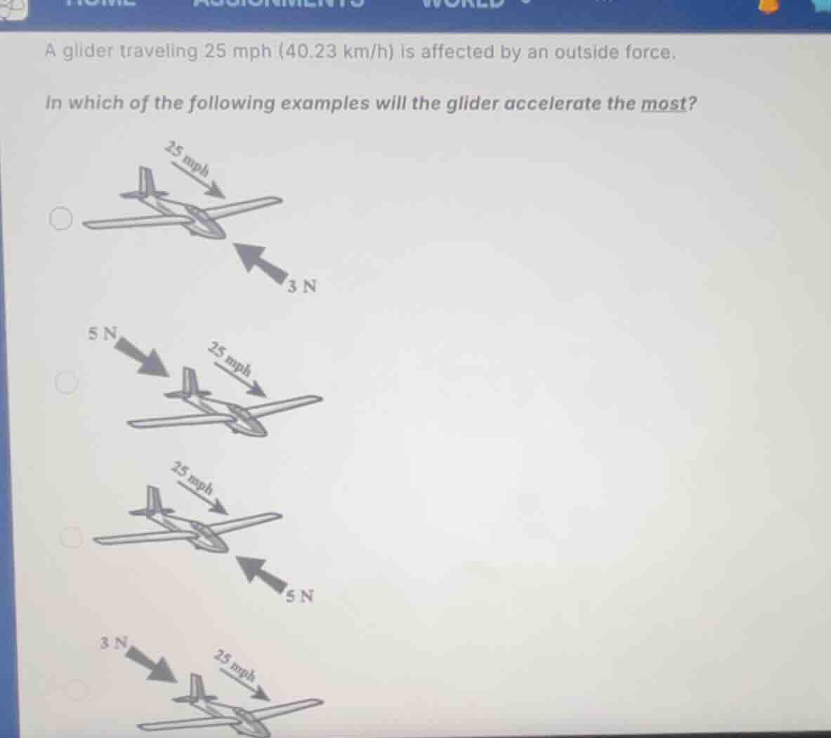 a glider traveling 25 mph (40.23 km/h) is affected by an outside force.…