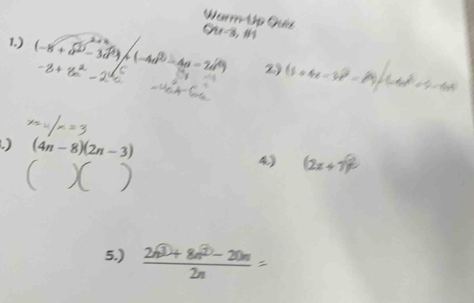 warm-up quiz qtr-3, #1 1.) $(-8 + a^2 - 3a^3) + (-4a^3 + 4a - 2a^2)$ 2.…