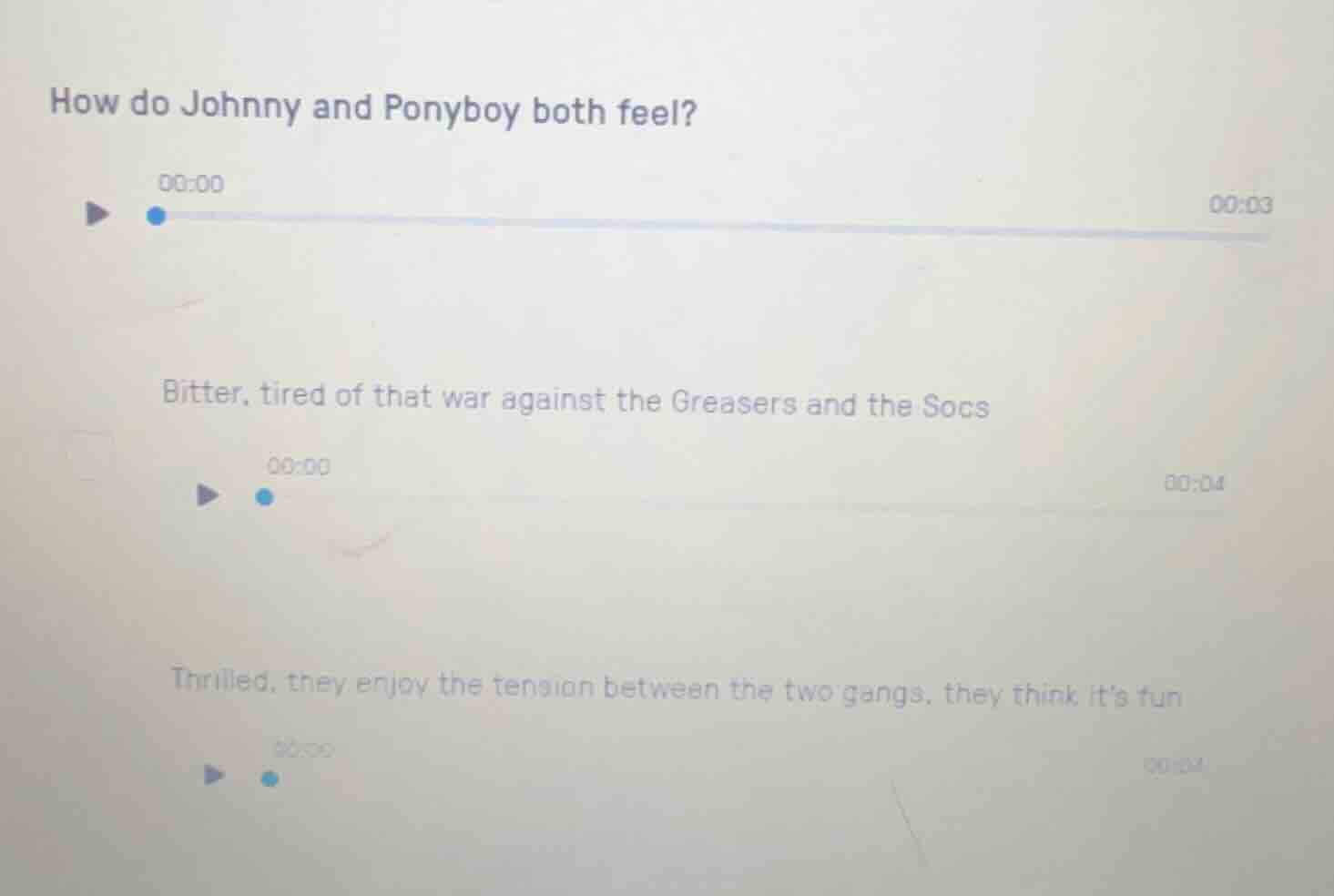 how do johnny and ponyboy both feel? bitter, tired of that war against …