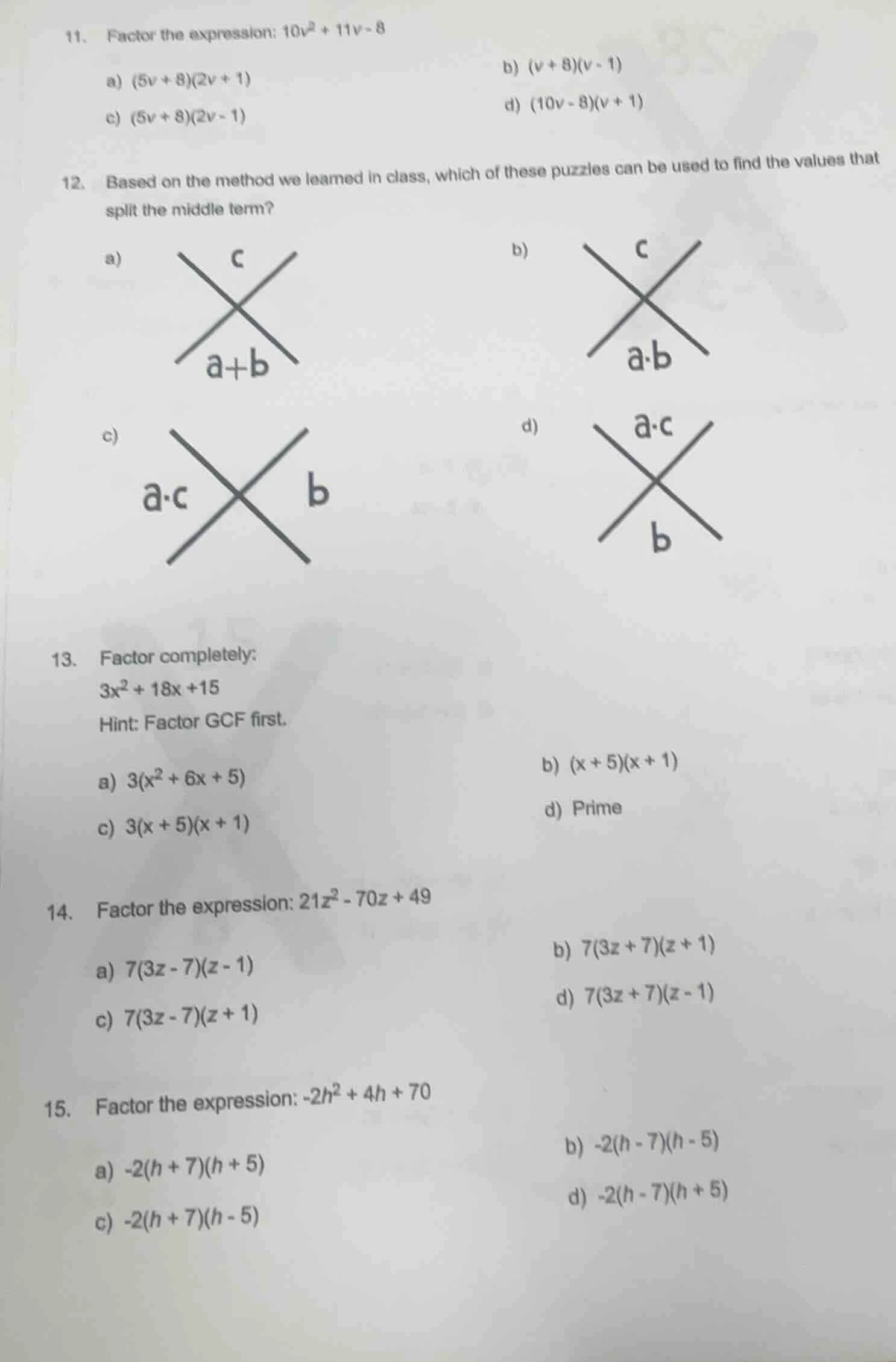 11. factor the expression: $10v^2 + 11v - 8$ a) $(5v + 8)(2v + 1)$ b) $…