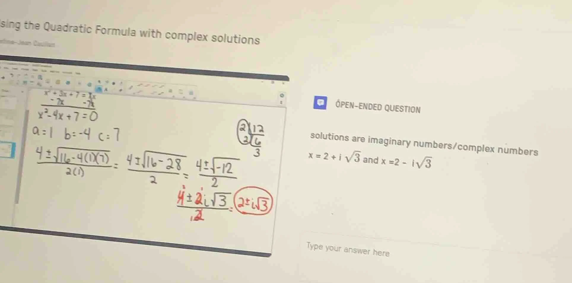 sing the quadratic formula with complex solutions open - ended question…