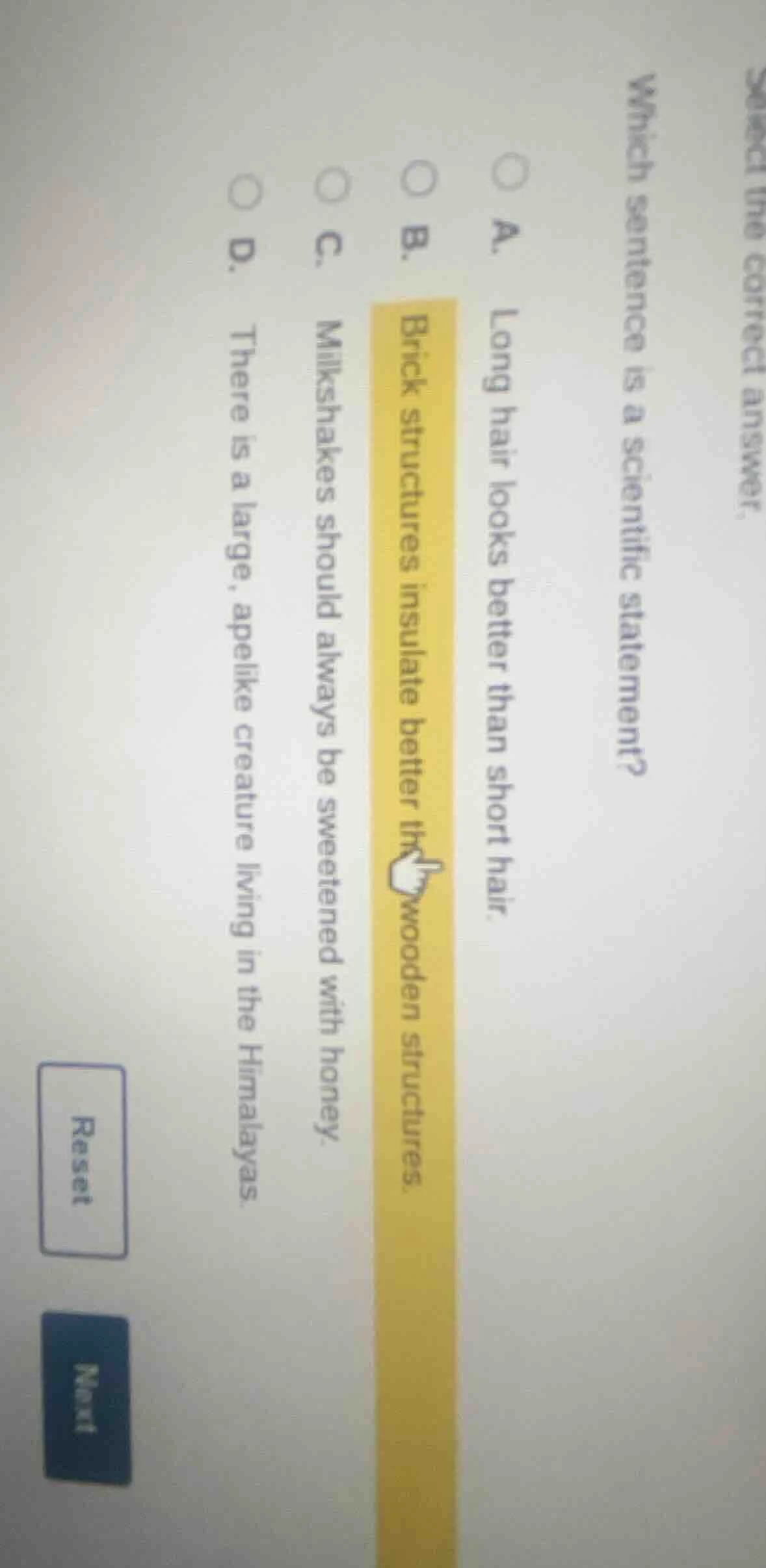 select the correct answer. which sentence is a scientific statement? a.…