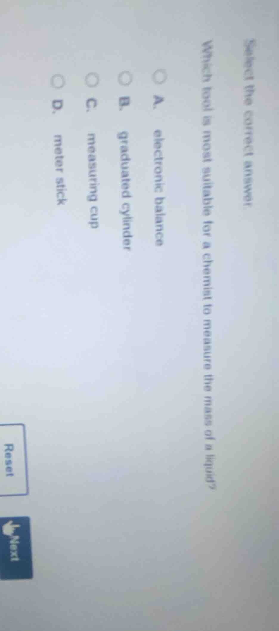 select the correct answer. which tool is most suitable for a chemist to…