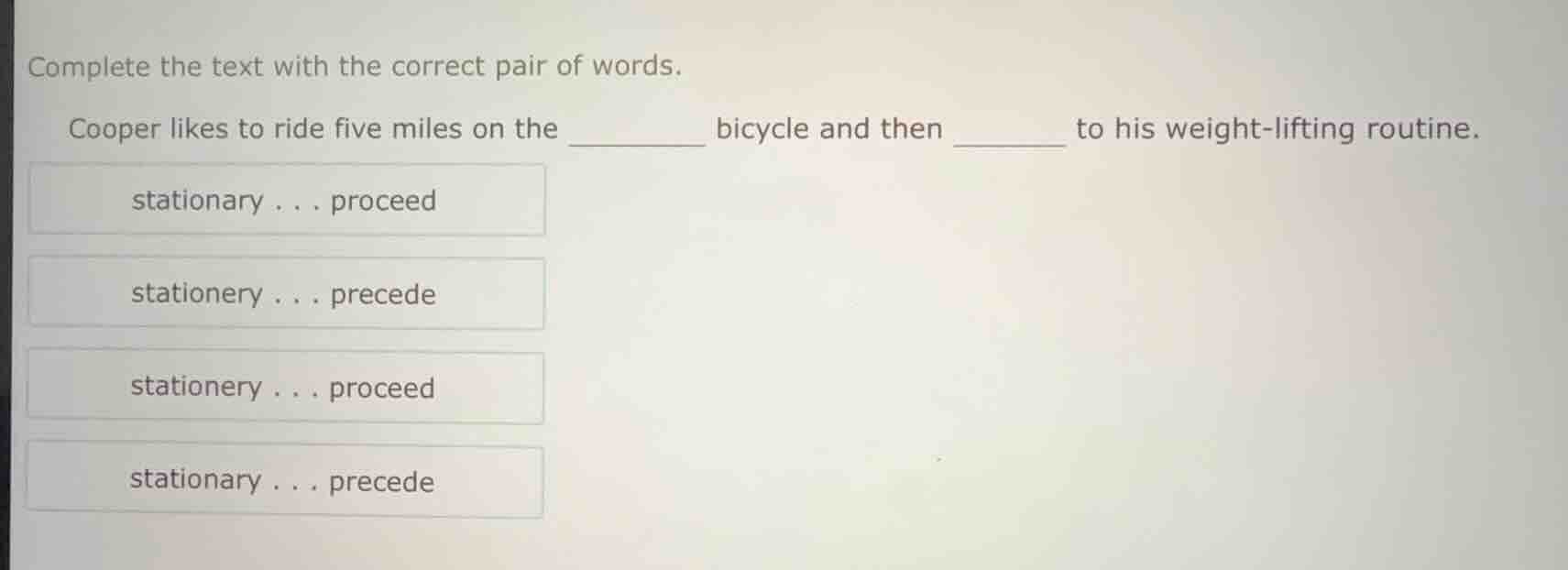 complete the text with the correct pair of words. cooper likes to ride …