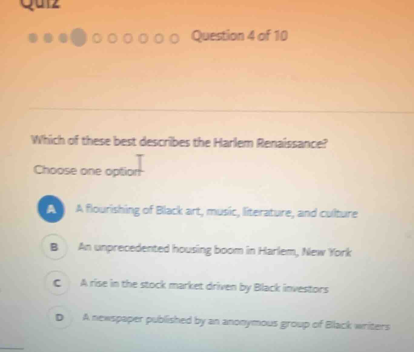 quiz question 4 of 10 which of these best describes the harlem renaissa…
