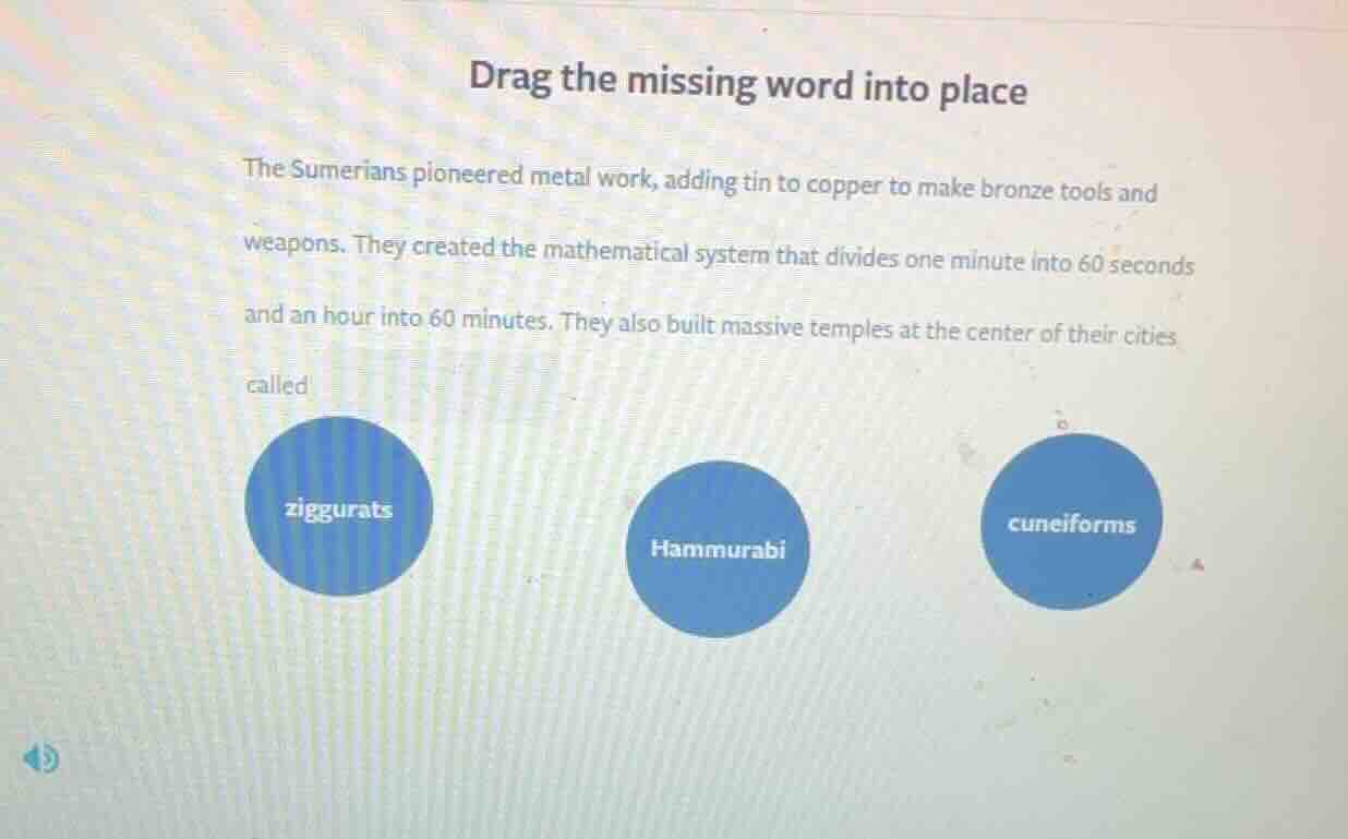 drag the missing word into place the sumerians pioneered metal work, ad…