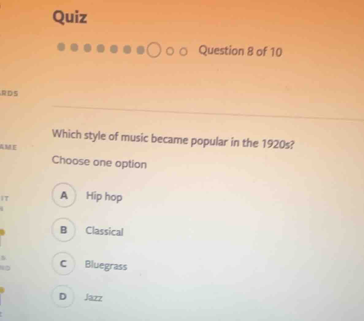 quiz question 8 of 10 which style of music became popular in the 1920s?…