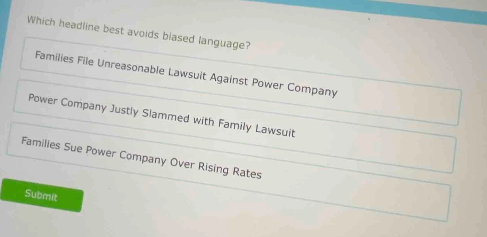 which headline best avoids biased language? families file unreasonable …