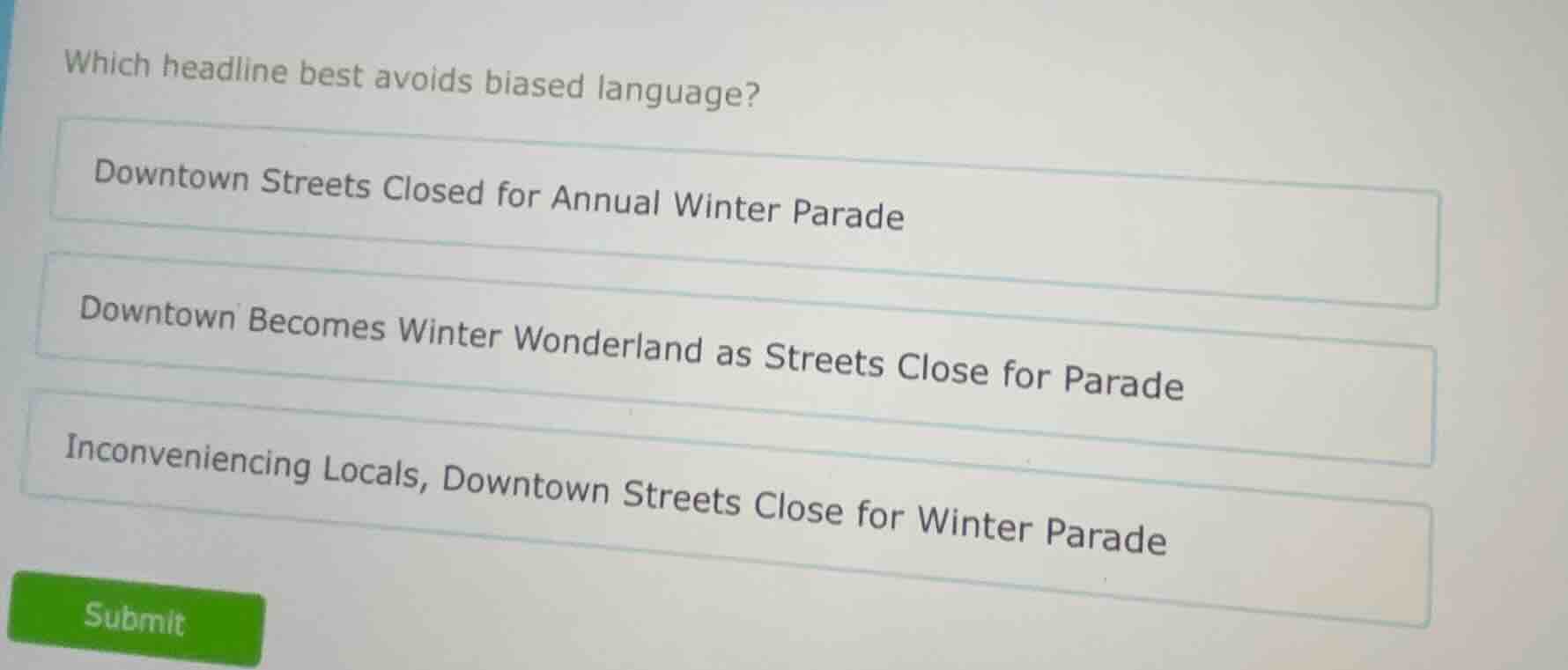which headline best avoids biased language? downtown streets closed for…