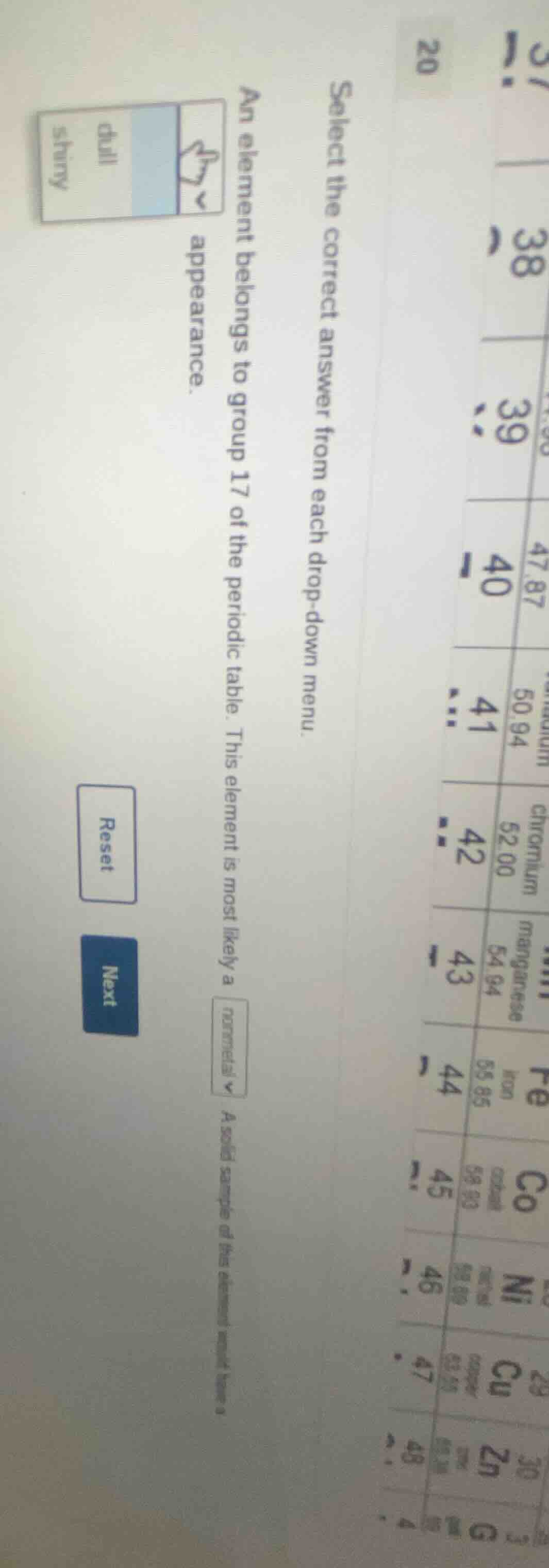 select the correct answer from each drop - down menu. an element belong…