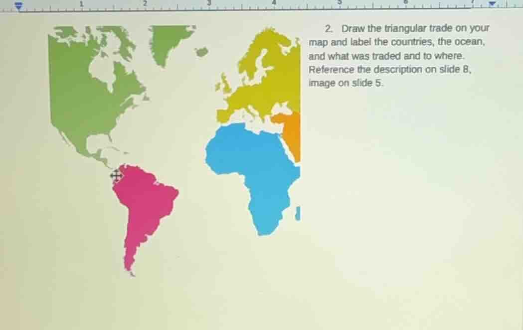 2. draw the triangular trade on your map and label the countries, the o…