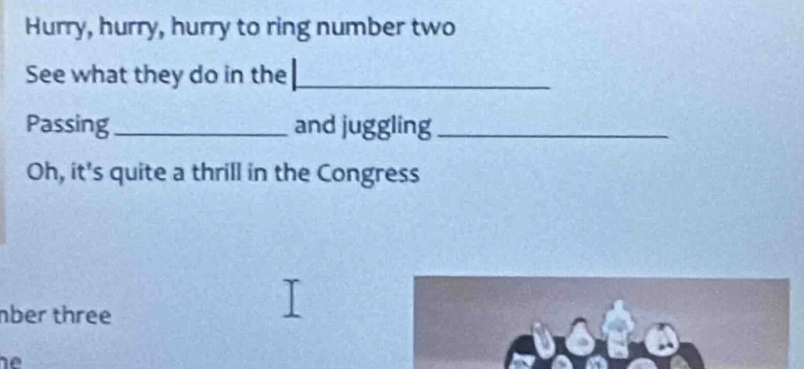 hurry, hurry, hurry to ring number two see what they do in the passing …
