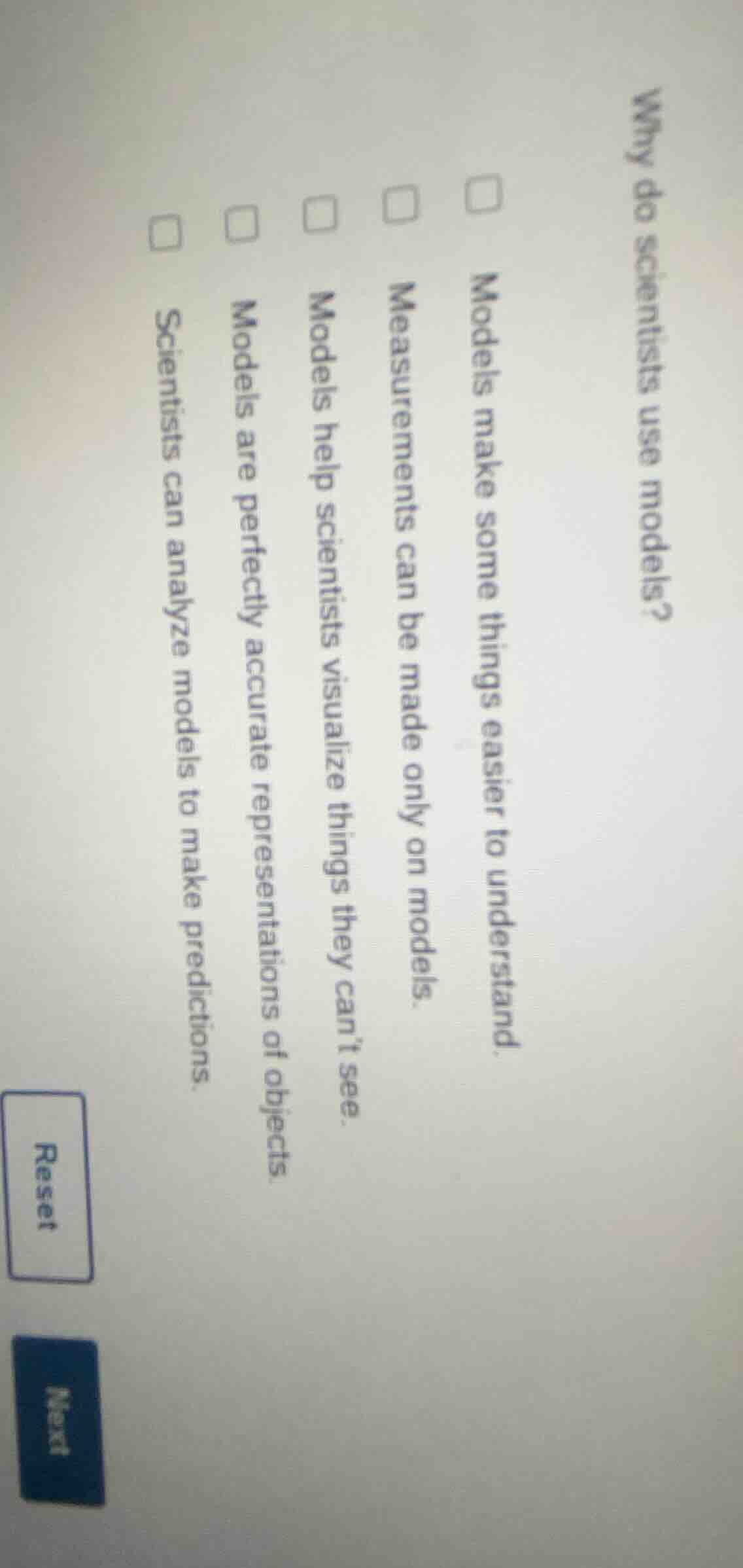 why do scientists use models? □ models make some things easier to under…