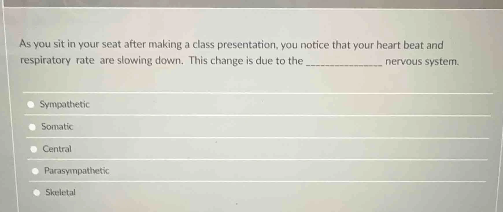 as you sit in your seat after making a class presentation, you notice t…