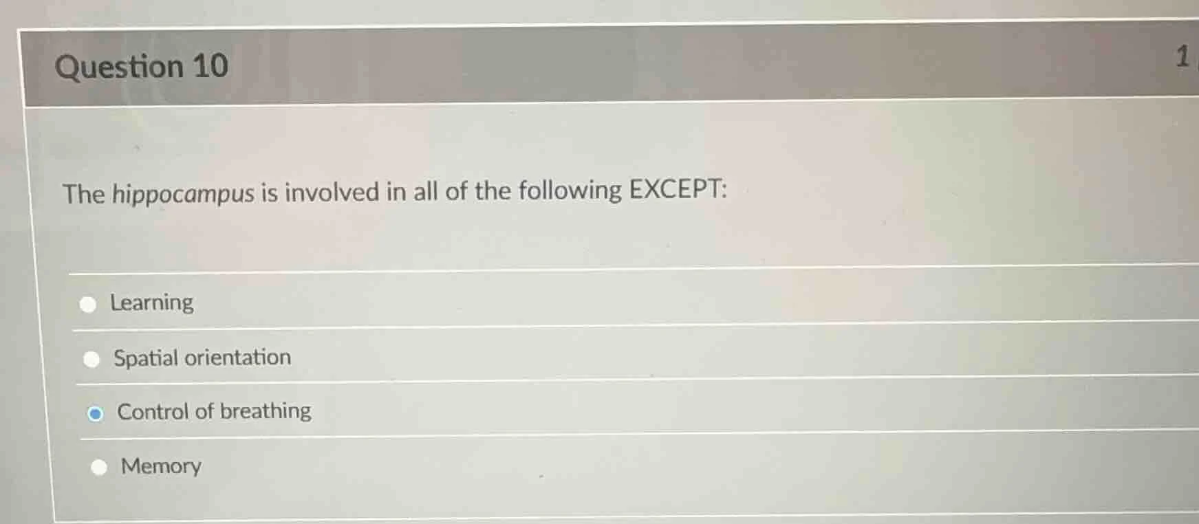 question 10 the hippocampus is involved in all of the following except:…