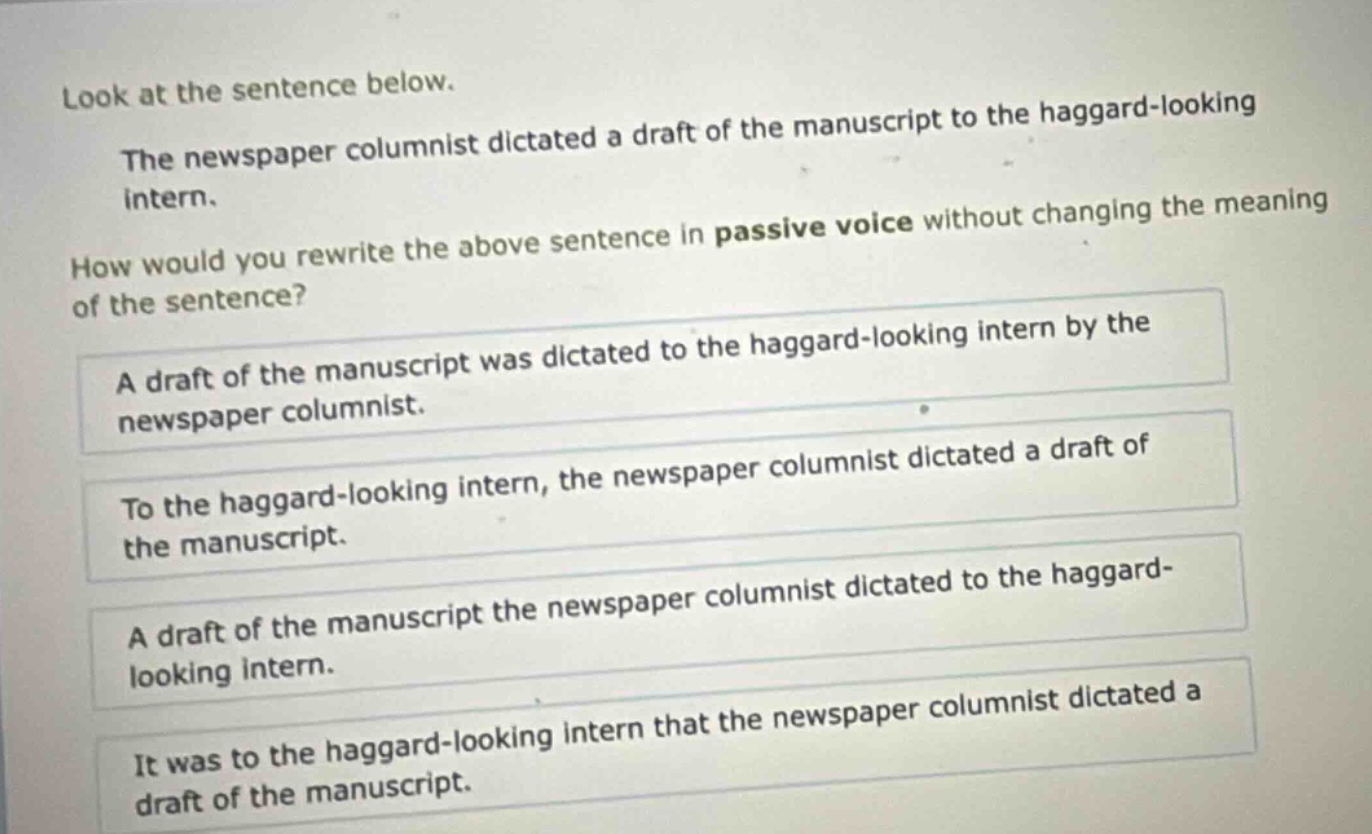 look at the sentence below. the newspaper columnist dictated a draft of…