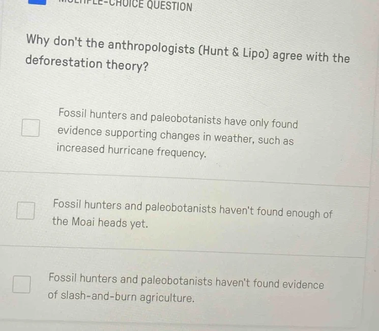 multiple-choice question why dont the anthropologists (hunt & lipo) agr…