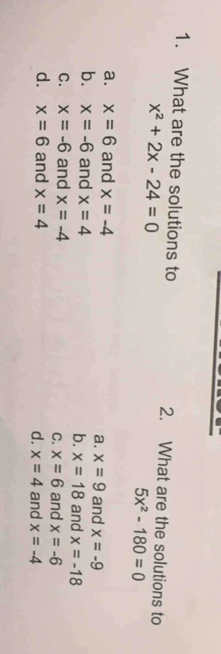 1. what are the solutions to $x^2 + 2x - 24 = 0$ a. $x = 6$ and $x = -4…