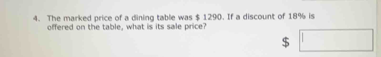 4. the marked price of a dining table was $ 1290. if a discount of 18% …