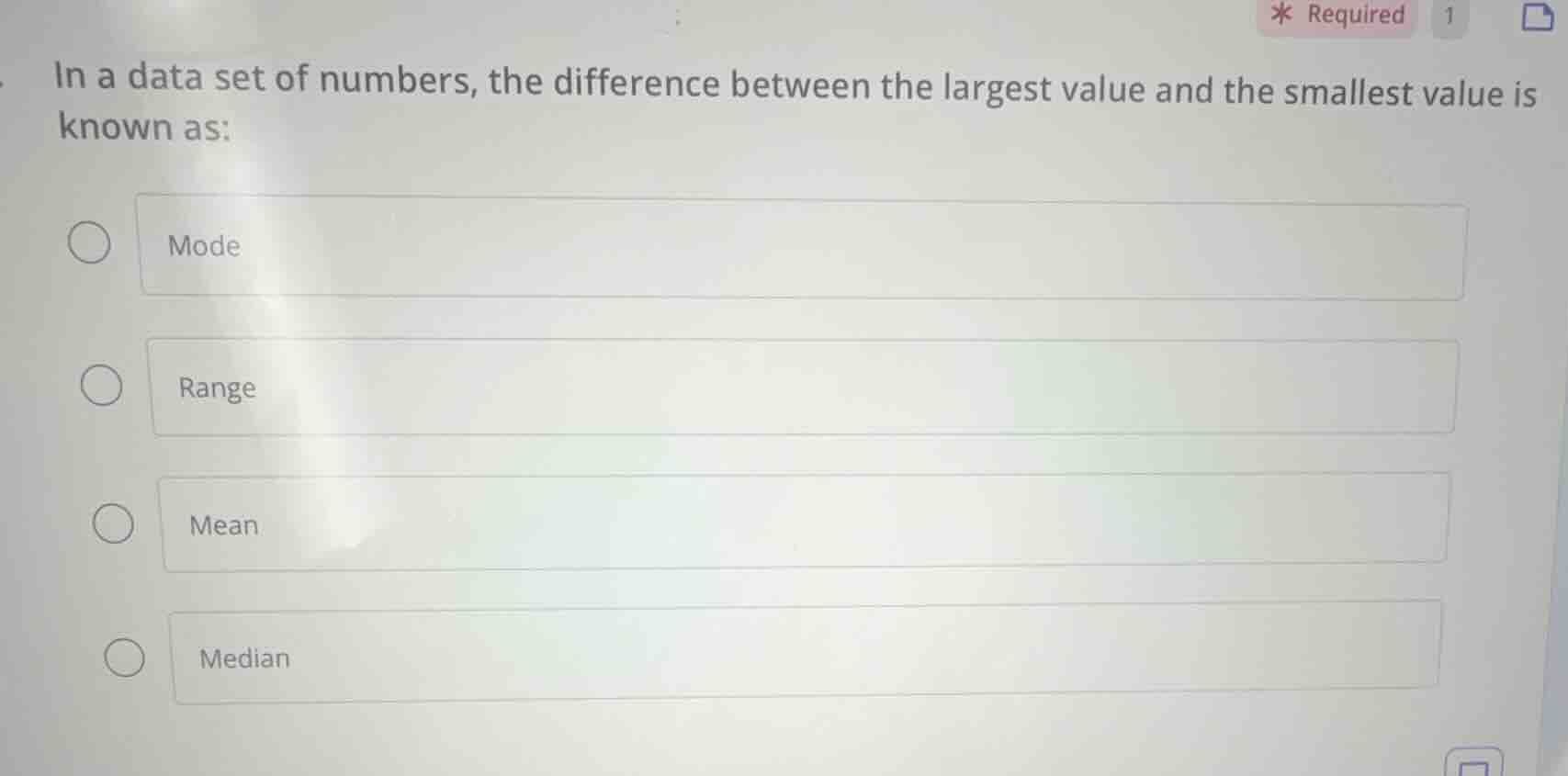 in a data set of numbers, the difference between the largest value and …