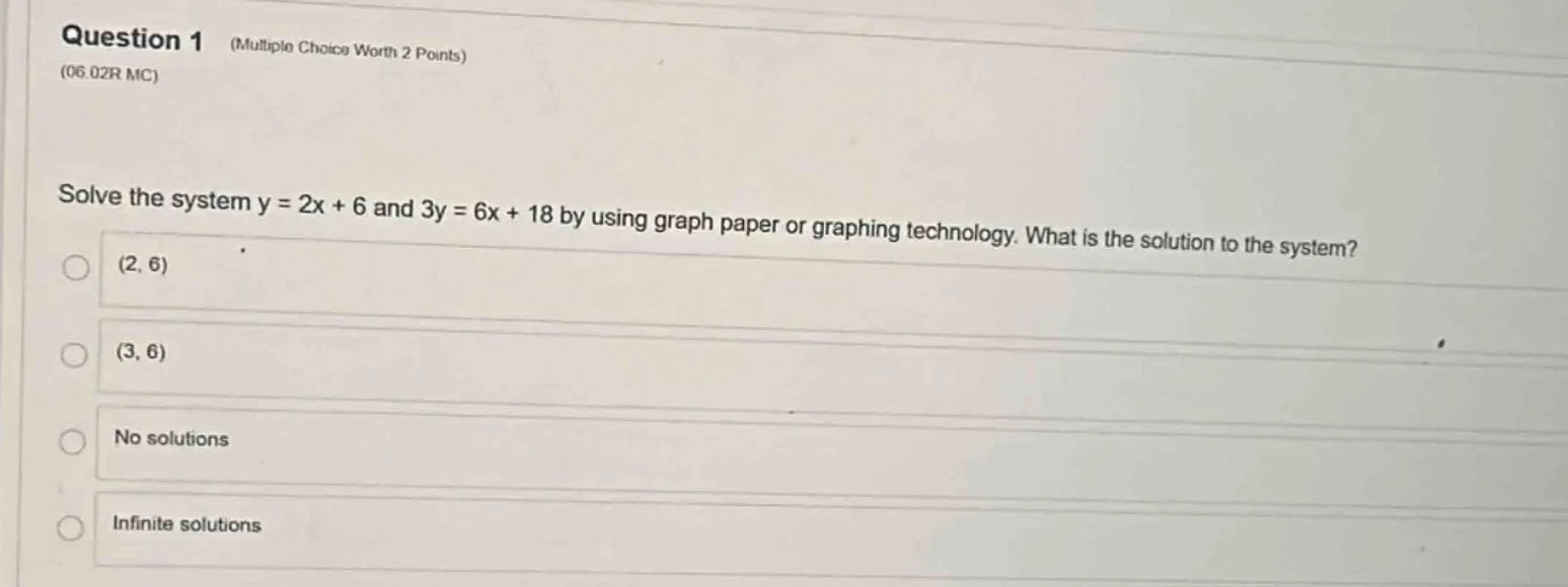 question 1 (multiple choice worth 2 points) (06.02r mc) solve the syste…