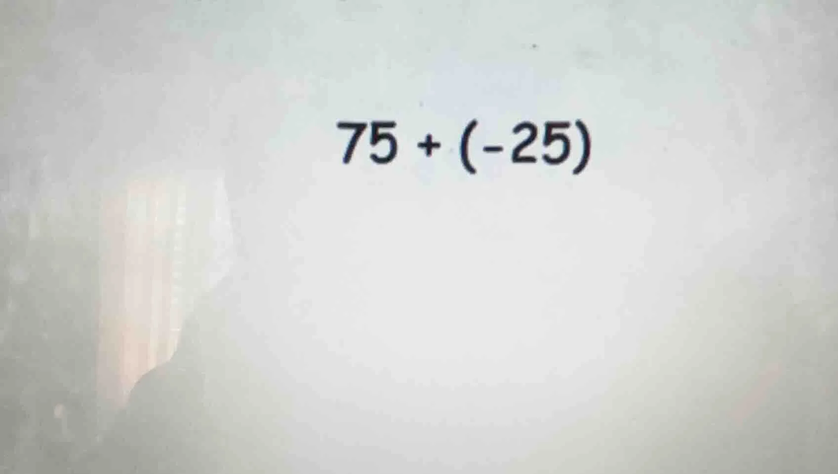 75 + (-25)