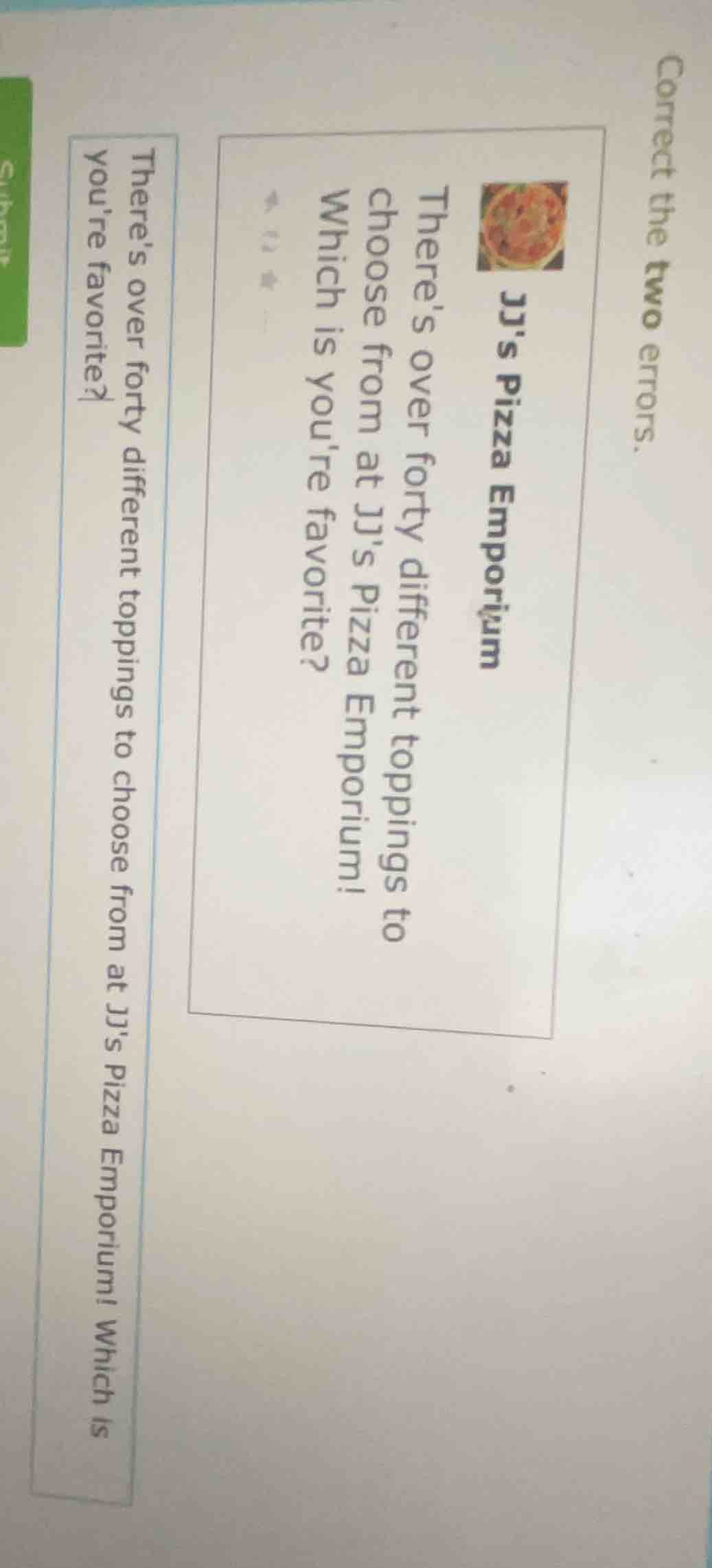 correct the two errors. jjs pizza emporium theres over forty different …