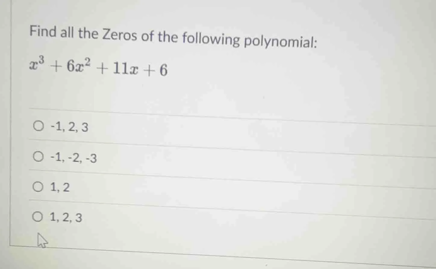 find all the zeros of the following polynomial: $x^3 + 6x^2 + 11x + 6$ …