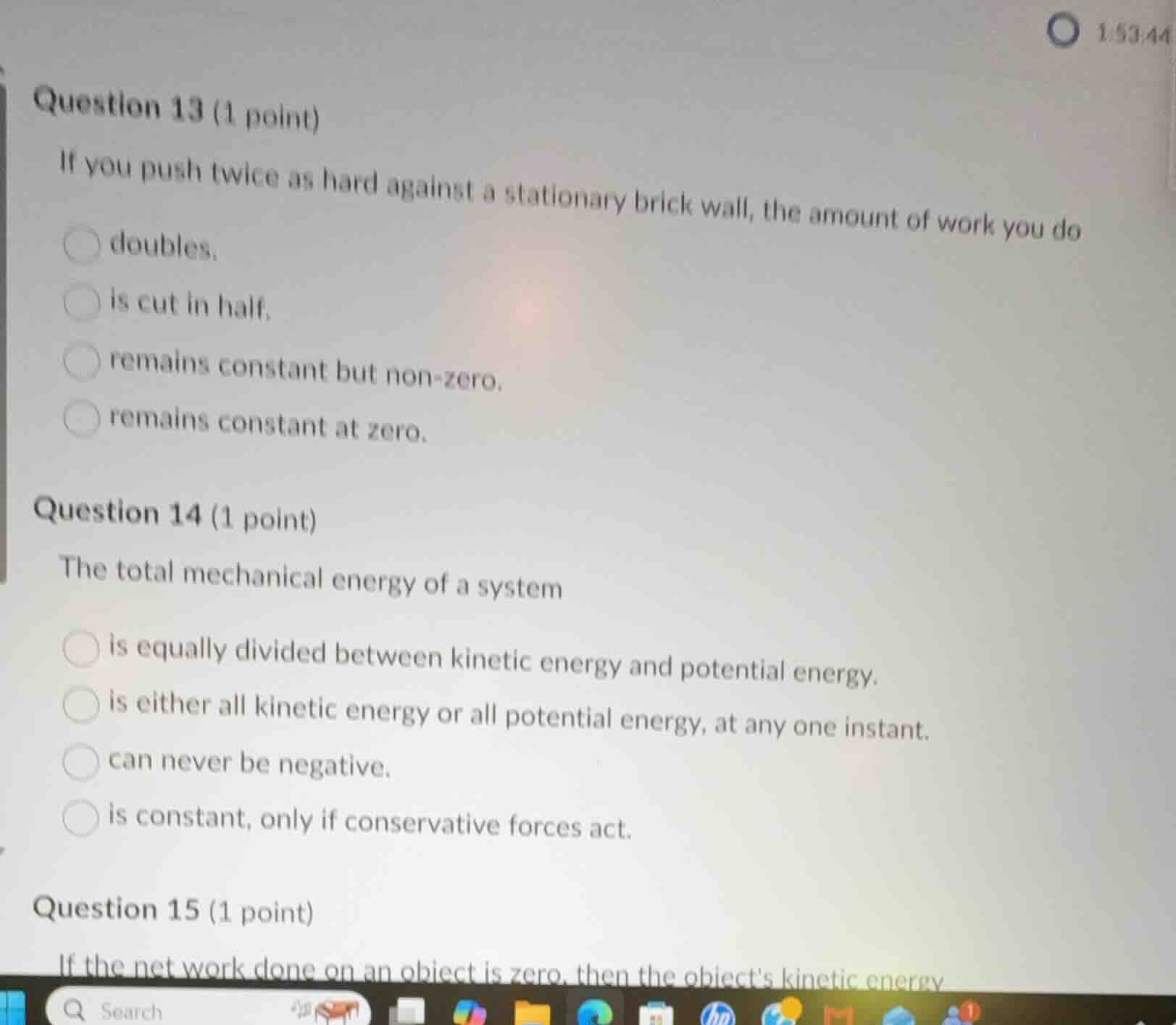 question 13 (1 point) if you push twice as hard against a stationary br…