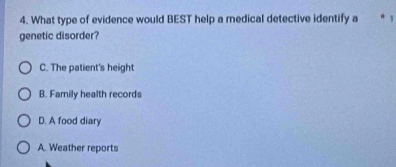 4. what type of evidence would best help a medical detective identify a…